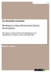Working in a Data (Protection) Driven Environment