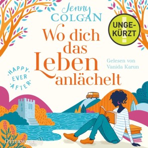 Happy Ever After - Wo dich das Leben anlächelt (Happy-Ever-After-Reihe 2)