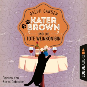 Kater Brown und die tote Weinkönigin