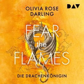 Fear the Flames - Die Drachenkönigin