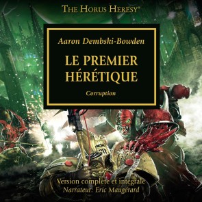 The Horus Heresy 14: Le Premier Hérétique