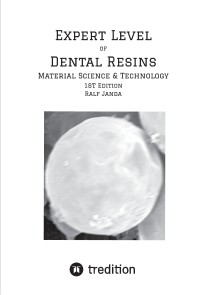 Expert Level of Dental Resins - Material Science & Technology