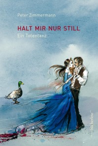 Halt mir nur still