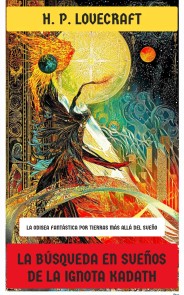 La búsqueda en sueños de la ignota Kadath