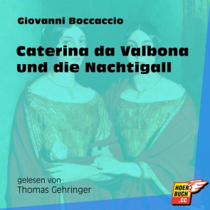 Caterina da Valbona und die Nachtigall