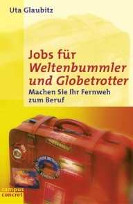 Jobs für Weltenbummler und Globetrotter