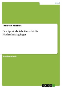 Der Sport als Arbeitsmarkt für Hochschulabgänger