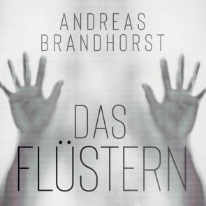 Das Flüstern