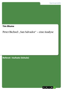 Peter Bichsel: „San Salvador“ - eine Analyse