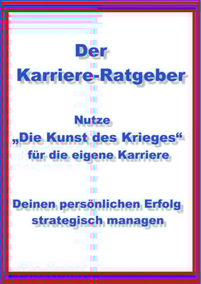 Nutze "Die Kunst des Krieges" für die eigene Karriere