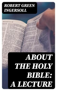 About The Holy Bible: A Lecture