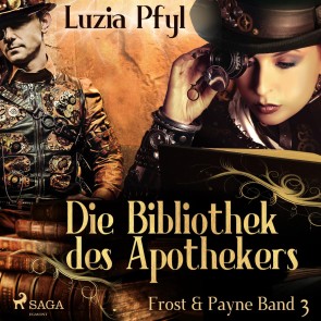 Frost & Payne - Die Bibliothek des Apothekers (Steampunk)
