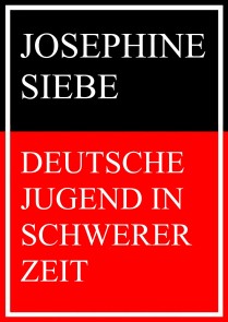 Deutsche Jugend in schwerer Zeit