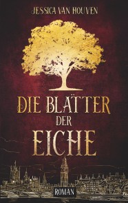 Die Blätter der Eiche