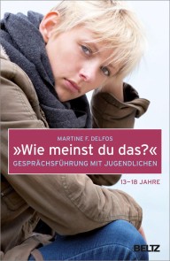 »Wie meinst du das?« Gesprächsführung mit Jugendlichen