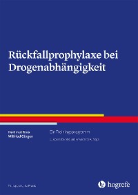Rückfallprophylaxe bei Drogenabhängigkeit