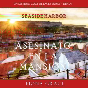 Asesinato en la mansión (Un misterio cozy de Lacey Doyle - Libro 1)