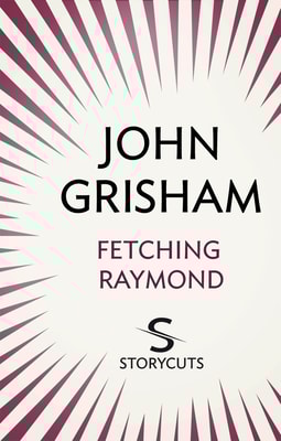 Fetching Raymond (Storycuts)