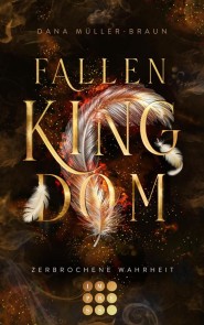 Fallen Kingdom 2: Zerbrochene Wahrheit
