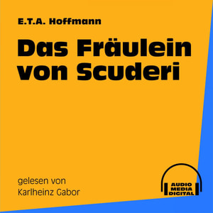 Das Fräulein von Scuderi