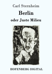 Berlin oder Juste Milieu
