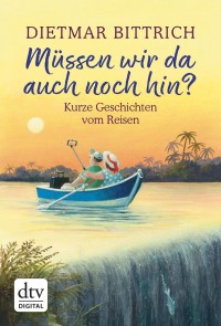Müssen wir da auch noch hin?