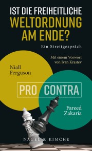 Ist die freiheitliche Weltordnung am Ende? Ein Streitgespräch