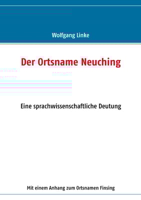 Der Ortsname Neuching