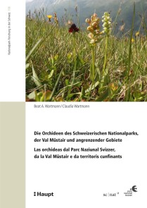 Die Orchideen des Schweizerischen Nationalparks, der Val Müstair und angrenzender Gebiete