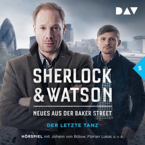 Sherlock & Watson - Neues aus der Baker Street: Der letzte Tanz (Fall 5)