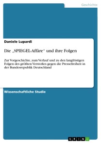 Die „SPIEGEL-Affäre“ und ihre Folgen