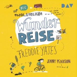 Die unglaubliche Wunderreise des Freddie Yates
