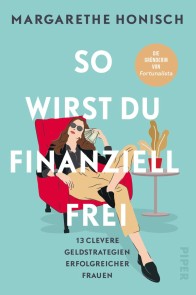 So wirst du finanziell frei