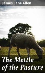 The Mettle of the Pasture