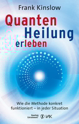 Quantenheilung erleben