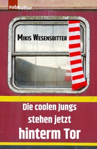 Die coolen Jungs stehen jetzt hinterm Tor
