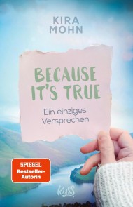 Because It's True − Ein einziges Versprechen