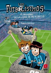 Los Futbolísimos 9. El misterio de la lluvia de meteoritos