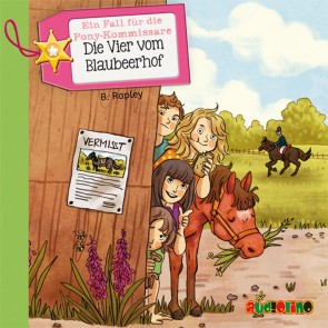 Ein Fall für die Pony-Kommissare (1): Die Vier vom Blaubeerhof