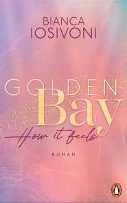 Golden Bay − How it feels