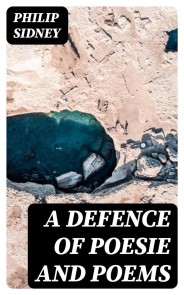 A Defence of Poesie and Poems