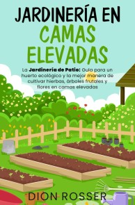 Jardinería en camas elevadas
