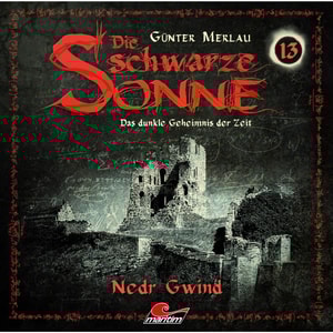Die schwarze Sonne, Folge 13: Nedr Gwind