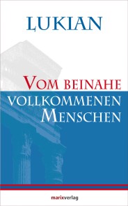 Vom beinahe vollkommenen Menschen