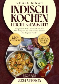 Indisch kochen leicht gemacht!