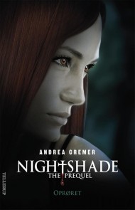 Nightshade - The prequel #2: Oprøret