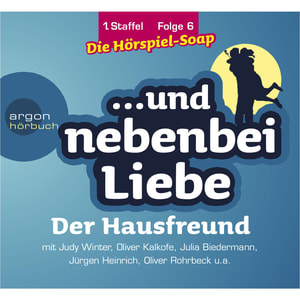 ... und nebenbei Liebe, Staffel 1, Folge 6: Der Hausfreund