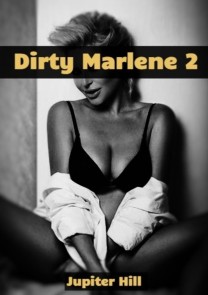 Dirty Marlene 2