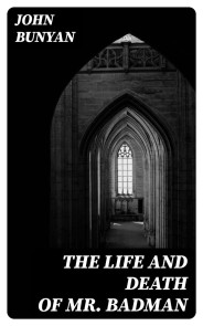 The Life and Death of Mr. Badman