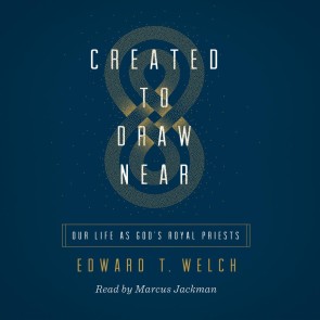 Created to Draw Near